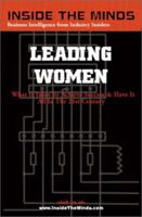 Inside the Minds : Leading Women - CEOs from Barclays, Prudential, Kovair & More on What it Takes to Succeed and Have it All in the 21st Century (Inside the Minds) 1587620197 Book Cover