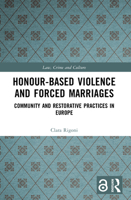 Honour-Based Violence and Forced Marriages: Community and Restorative Practices in Europe 0367505983 Book Cover