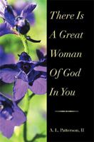 There Is A Great Woman Of God In You 1483686361 Book Cover