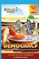 Democracy: A Government of the Animals, by the Animals and for the Animals B08TZ9QYC3 Book Cover