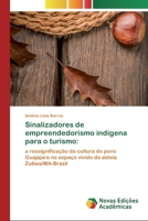 Sinalizadores de empreendedorismo indígena para o turismo 6200807051 Book Cover