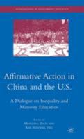 Affirmative Action in China and the U.S.: A Dialogue on Inequality and Minority Education 0230613349 Book Cover