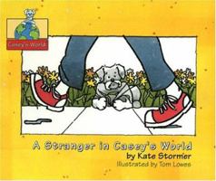 A Stranger in Casey's World 0964766310 Book Cover