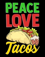 Peace Love Tacos: Cute & Funny Peace Love Tacos 2020-2021 Weekly Planner & Gratitude Journal (110 Pages, 8" x 10") Blank Sections For Writing Daily ... Moments of Thankfulness & To Do Lists 1672567017 Book Cover