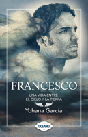 Francesco: Una vida entre el cielo y la tierra 9870002374 Book Cover