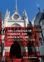 The Language of Company and Contract Law: a practical course in legal English 3695117192 Book Cover