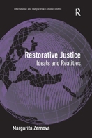 Restorative Justice: Ideals and Realities 0754670325 Book Cover