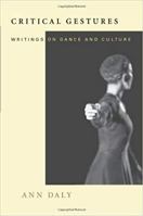 Critical Gestures: Writings on Dance and Culture 0819565660 Book Cover