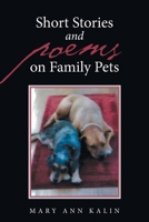 Short Stories and Poems on Family Pets 1669818314 Book Cover