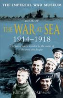The Imperial War Museum Book of the War at Sea 1914-1918 0760302634 Book Cover