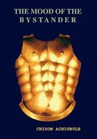 The Mood of the Bystander 1530294401 Book Cover