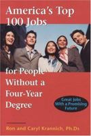 America's Top 100 Jobs for People Without a Four-Year Degree: Great Jobs With a Promising Future 1570232148 Book Cover