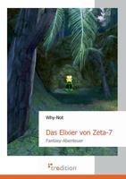 Das Elixier Von Zeta-7 386850320X Book Cover
