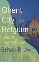Ghent City, Belgium 1715759176 Book Cover