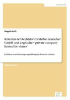 Kriterien Der Rechtsformwahl Bei Deutscher Gmbh Und Englischer 'Private Company Limited by Shares' 3838695852 Book Cover