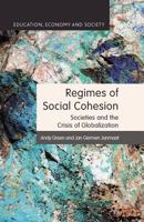 Regimes of Social Cohesion: Societies and the Crisis of Globalization 1137453249 Book Cover