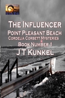 The Influencer: Point Pleasant Beach Cordelia Corbet Mysteries Book Number 1 B0BD2XPFCG Book Cover