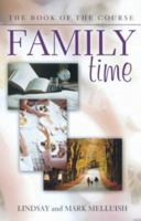 Family Time: Book of the Course 184291099X Book Cover