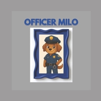 Officer Milo (Community Helpers) B0GL7X48C2 Book Cover