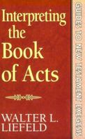 Interpreting the Book of Acts (Guides to New Testament Exegesis) 0801020158 Book Cover