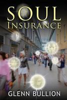 Soul Insurance 1482771942 Book Cover