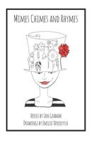 Mimes Chimes and Rhymes 1481861689 Book Cover