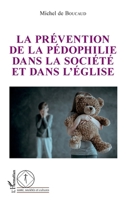 La prévention de la pédophilie dans la société et dans l'église (Santé, Sociétés Et Cultures) (French Edition) 2343244774 Book Cover