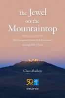 The Jewel on the Mountaintop: The European Southern Observatory through Fifty Years 3527412034 Book Cover