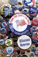 From the Campaign Trail or Thereabouts 0359807267 Book Cover