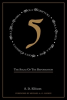 Five : The Solas of the Reformation 0648539970 Book Cover