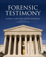 Forensic Testimony: Science, Law and Expert Evidence 0123970059 Book Cover