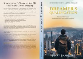 DREAMER'S QUALIFICATION: Beyond Bitterness: Embrace Your God-Given Dreams. B0F949BNGF Book Cover