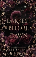 Darkest Before Dawn: A Dark Billionaire Romance (His Perfect Darkness) 1648479952 Book Cover