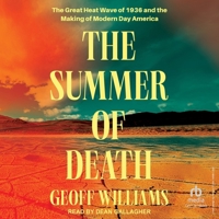 The Summer of Death: The Great Heat Wave of 1936 and the Making of Modern Day America B0H42P3CGS Book Cover