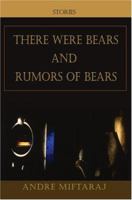 There Were Bears and Rumors of Bears 0595327788 Book Cover
