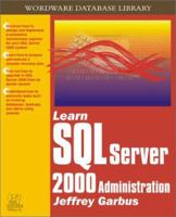 Learn SQL Server 2000 Administration 1556228147 Book Cover