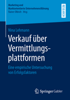 Verkauf über Vermittlungsplattformen: Eine empirische Untersuchung von Erfolgsfaktoren (Marketing und Marktorientierte Unternehmensführung) 3658255978 Book Cover