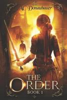 The Order: Book 1 3904142054 Book Cover