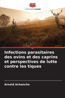 Infections parasitaires des ovins et des caprins et perspectives de lutte contre les tiques (French Edition) 6208544483 Book Cover