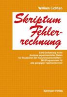 Skriptum Fehlerrechnung: Eine Einfuhrung in Die Analyse Experimenteller Daten Fur Studenten Der Naturwissenschaften Mit Programmen Fur Alle Gangigen Taschenrechner 3540183116 Book Cover