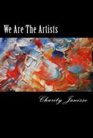 We Are the Artists 153325673X Book Cover