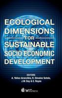 Ecological Dimensions for Sustainable Socio Economic Development 1845647564 Book Cover