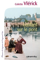 L'Enfant sur le pont 2702163025 Book Cover