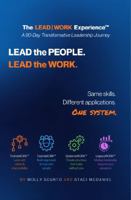 The LEAD | WORK Experience: A 90-Day Transformative Leadership Journey B0H9PWDQVX Book Cover
