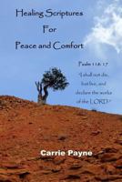 Healing Scriptures for Peace and Comfort 1544923805 Book Cover
