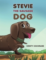 Stevie the Sausage Dog 1398417114 Book Cover
