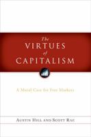 The Virtues of Capitalism: A Moral Case for Free Markets 0802484565 Book Cover