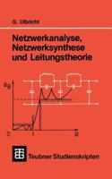 Netzwerkanalyse, Netzwerksynthese Und Leitungstheorie 3519001101 Book Cover