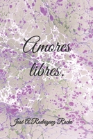 Amores libres. 1674740778 Book Cover