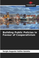 Building Public Policies in Favour of Cooperativism 6207428978 Book Cover